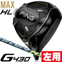 レフティー 左用 ピン G430-HL MAX ドライバー FUJIKURA スピーダーNX35 for PING | つるやゴルフ