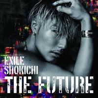 新古品) EXILE SHOKICHI ／ THE FUTURE(Blu-ray Disc付) (CD) | バンダレコード ヤフー店
