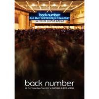 新古品) back number ／ All Our Yesterdays Tour 2017 at SAITAMA .. (DVD) | バンダレコード ヤフー店