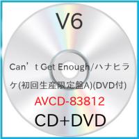 Can’t Get Enough/ハナヒラケ(初回生産限定盤A)(DVD付) ／ V6 (CD) | バンダレコード ヤフー店