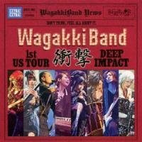 WagakkiBand 1st US Tour 衝撃 -DEEP IMPACT- ／ 和楽器バンド (CD) | バンダレコード ヤフー店