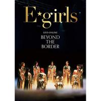 LIVE×ONLINE BEYOND THE BORDER(Blu-ray Di.. ／ E-girls (Blu-ray) | バンダレコード ヤフー店