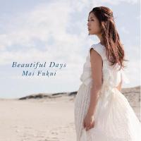 Beautiful Days ／ ふくい舞 (CD) | バンダレコード ヤフー店
