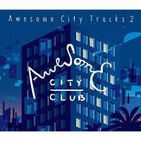 Awesome City Tracks 2 ／ Awesome City Club (CD) | バンダレコード ヤフー店