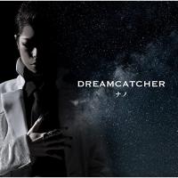 DREAMCATCHER(ナノver.) ／ ナノ (CD) | バンダレコード ヤフー店