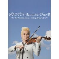 (楽譜・書籍) NAOTO's Acoustic Duo 2【お取り寄せ】 | バンダレコード ヤフー店