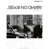 (楽譜・書籍) SEKAI NO OWARI/Selection【お取り寄せ】 | バンダレコード ヤフー店