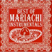 Mariachi Real de San Diego - Best of Mariachi Instrumentals CD アルバム 輸入盤 | ワールドディスクプレイスY!弐号館