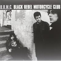 B.r.m.c. - Black Rebel Motorcycle Club LP レコード 輸入盤 | ワールドディスクプレイスY!弐号館