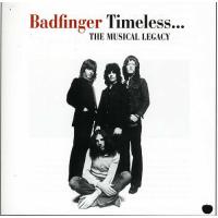 バッドフィンガー Badfinger - Timeless: Musical Legacy of Badfinger CD アルバム 輸入盤 | ワールドディスクプレイスY!弐号館