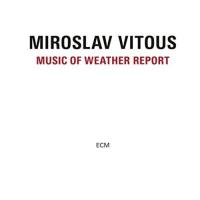 Miroslav Vitous - Music From Weather Report CD アルバム 輸入盤 | ワールドディスクプレイスY!弐号館