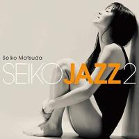 Seiko Matsuda - SekioJazz2 CD アルバム 輸入盤 | ワールドディスクプレイスY!弐号館
