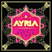 Ayria - This Is My Battle Cry CD アルバム 輸入盤 | ワールドディスクプレイスY!弐号館