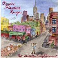 Onion Flavored Rings - Two Minutes Enlightenment CD アルバム 輸入盤 | ワールドディスクプレイスY!弐号館