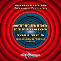 Hard to Find Jukebox Classics: Stereo Explosion 9 - Hard to Find Jukebox Classics: Stereo Explosion Vol. 9 (Those Oldies CD アルバム 輸入盤 | ワールドディスクプレイスY!弐号館