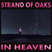 Strand of Oaks - In Heaven LP レコード 輸入盤 | ワールドディスクプレイスY!弐号館