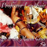 Professor Longhair - Go to the Mardi Gras CD アルバム 輸入盤 | ワールドディスクプレイスY!弐号館