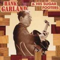 Hank Garland - Hank Garland ＆ Sugar Footers CD アルバム 輸入盤 | ワールドディスクプレイスY!弐号館