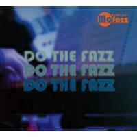 Mo Fazz - Mo 'Fazz: Do the Fazz CD アルバム 輸入盤 | ワールドディスクプレイスY!弐号館