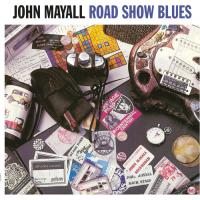 ジョンメイオール John Mayall - Road Show Blues - 180gm Vinyl LP レコード 輸入盤 | ワールドディスクプレイスY!弐号館