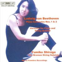 Beethoven / Shiraga / Bremen String Soloists - Piano Concertos 1 ＆ 2 CD アルバム 輸入盤 | ワールドディスクプレイスY!弐号館