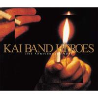 KAI BAND HEROES -45th ANNIVERSARY BEST- (初回盤)(DVD付) | White Wings2