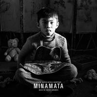 オリジナル・サウンドトラック『MINAMATAーミナマター』 | White Wings2