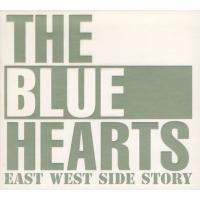 ザ・ブルーハーツ THE BLUE HEARTS / EAST WEST SIDE STORY / 1995.09.25 / ベスト盤 / 2CD / AMCW-4230-1 | WINDCOLOR MUSIC