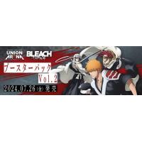 【予約】UNION ARENA ブースターパック BLEACH 千年血戦篇Vol.2 【UA07EX】 【24年7月26日発売予定】 | XIV-shop