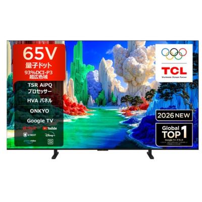 tcl テレビ 65（液晶テレビ、薄型テレビ）｜テレビ｜テレビ、映像機器
