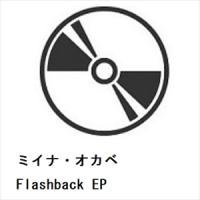 【CD】ミイナ・オカベ ／ Flashback EP | ヤマダデンキ Yahoo!店