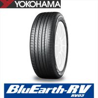 205/55R16 91W YOKOHAMA BluEarth-RV RV03 ヨコハマ タイヤ ブルーアース アールブイ RV03 1本 | 矢東タイヤ2号店