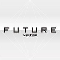 CD/三代目　Ｊ　Ｓｏｕｌ　Ｂｒｏｔｈｅｒｓ　ｆｒｏｍ　ＥＸＩＬＥ　ＴＲＩＢＥ/FUTURE(CD3枚組+DVD3枚組)(スマプラ対応) | 遊ING畝刈店 ヤフーショップ