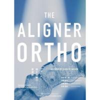 THE ALIGNER ORTHO アライナー矯正治療の最適解 : 有隣堂ヤフー THE ALIGNER ORTHO アライナー矯正治療の最適解 : 有隣堂ヤフー