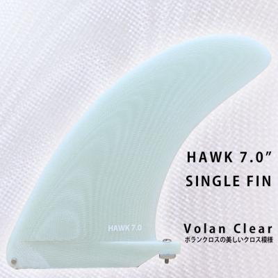 SINGLE FIN HAWK 7.0 VOLAN CLEAR：ボランクロスの風合いが美しい