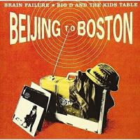 CD/Brain Failure &amp; Big D &amp; The Kids Table/BEIJING TO BOSTON 〜米中首脳会談〜 (通常価格盤) | 靴下通販 ZOKKE(ゾッケ)