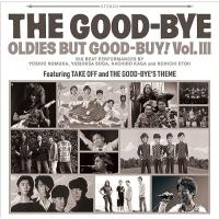 CD/THE GOOD-BYE/OLDIES BUT GOOD-BUY! Vol.III (通常盤) | 靴下通販 ZOKKE(ゾッケ)