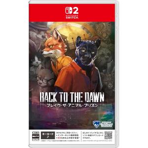 Switch 2　Back to the Dawn〜ブレイク・ザ・アニマル・プリズン〜　通常版（初回特典付）（26/3/5発売）【新品】●