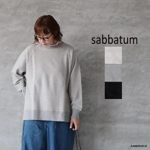 sabbatum サバタム ラグランルーズプルオーバー ゆうパック発送 25秋冬 日本製 ic-de