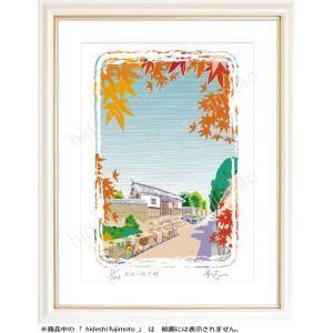 K-026-秋めく城下町　ふじもと秀志/ふるさと風景画　　城下町風景アート　秋の風景 インテリアアー...