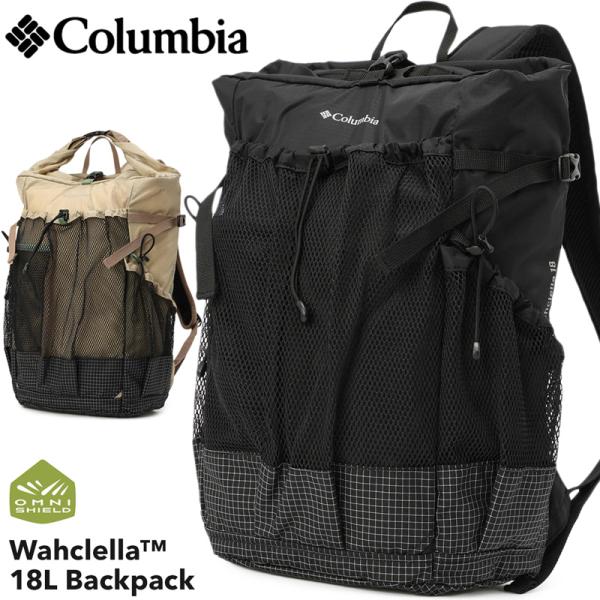 リュック Columbia コロンビア Wahclella 18L Backpack ワクレラ18L...