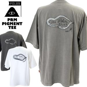 POLeR ポーラー 半袖 PRM PIGMENT TEE ピグメント染め Tシャツ｜2m50cm