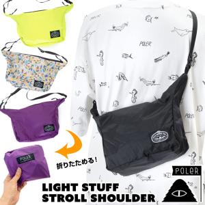 ショルダーバッグ POLeR ポーラー LIGHT STUFF STROLL SHOULDER ライトスタッフ ストロール ショルダー｜2m50cm