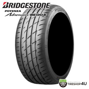 4本セット 215/45R17 BRIDGESTONE ブリヂストン POTENZA Adrenalin RE004 215/45-17 91W XL サマータイヤ 新品4本価格