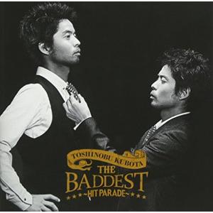 THE BADDEST~Hit Parade~ - 久保田利伸