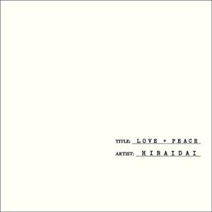 LOVE+PEACE(AL3枚組) - 平井大