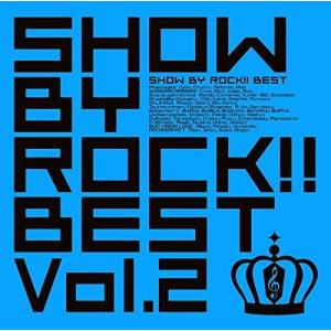 SHOW BY ROCK  BEST Vol.2(DVD付)｜3c-online