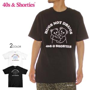 40S & SHORTIES フォーティース ショーティーズ Ｔシャツ 半袖 ストリート ブランド  HUGS NOT DRUGS TEE HUNDTSP22｜3direct