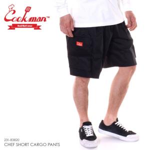 COOKMAN クックマン ハーフパンツ CHEF SHORT CARGO PANTS 231-83820｜3direct