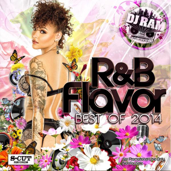 DJ RAM R&amp;B Flavor BEST OF 2014/MIX CD ヒップホップ クラブ ア...